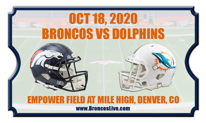 Denver Broncos vs Miami Dolphins Football Tickets | 10/18/20